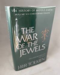 The War of the Jewels: The Later Silmarilion - Part Two - Volume XI: The History of Middle-Earth by Tolkien, J.R.R. and Christopher Tolkien (Editor) - 1994