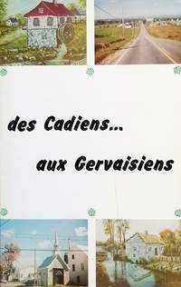 image of Des Cadiens. aux Gervaisiens. 1780 - St-Gervais - 1980