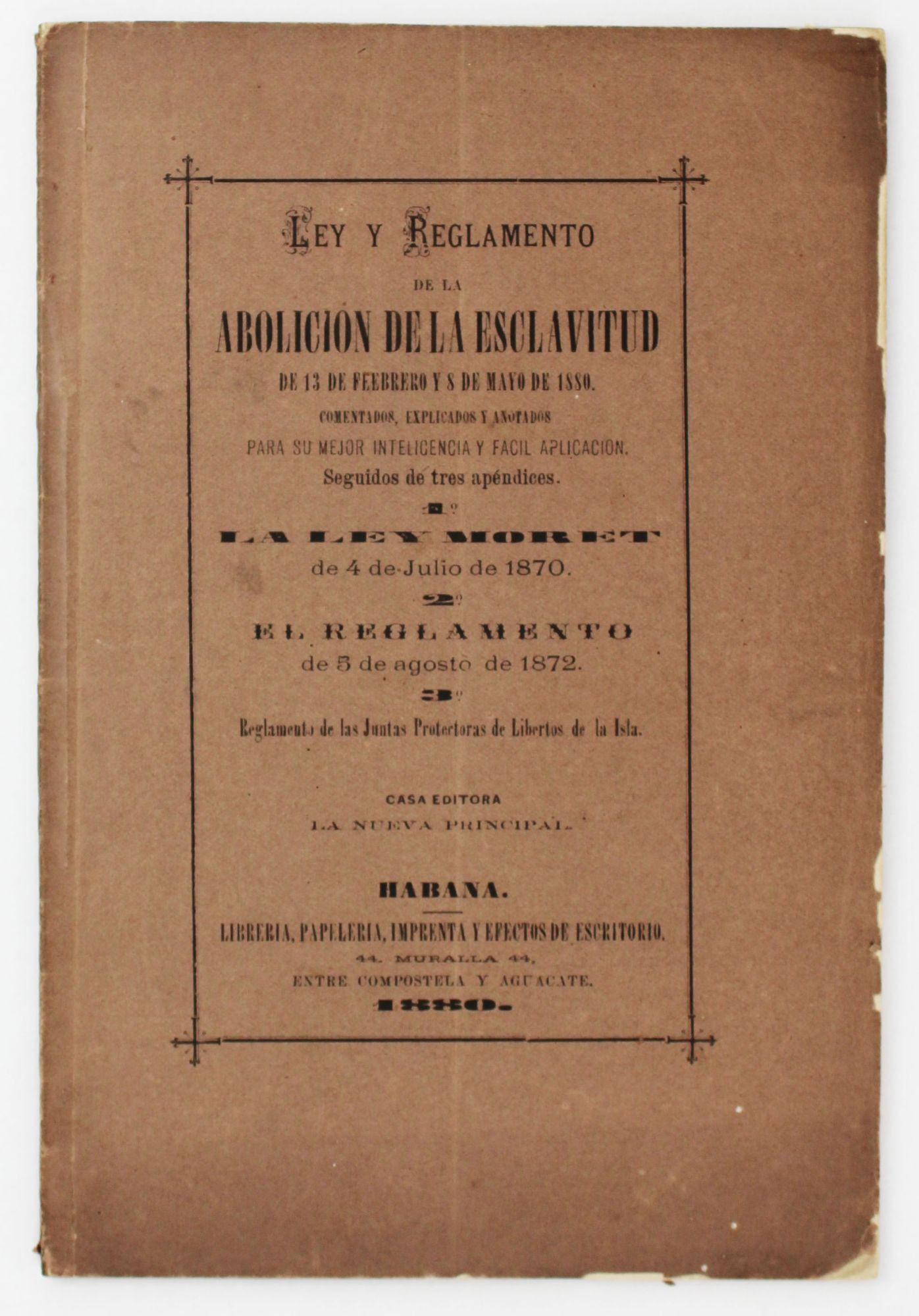 Ley y Reglamento de la Abolicion de la Esclavitud,