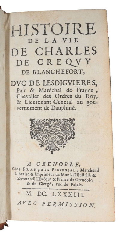 Histoire de la vie de Charles de Créquy de Blanchefort, duc de Lesdiguières (...). 2 part. (photo 2)