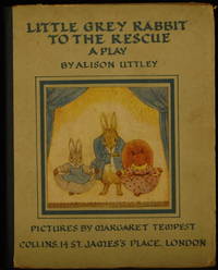 image of Little Grey Rabbit To The Rescue. A Play