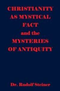image of Christianity As Mystical Fact And The Mysteries Of Antiquity