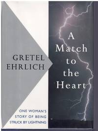 cover of A MATCH TO THE HEART One Woman's Story of Being Struck by Lightning