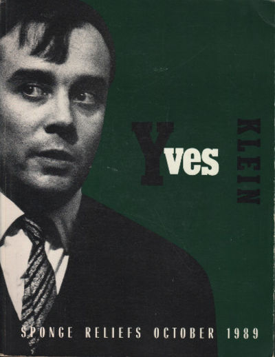 YVES KLEIN: Sponge Reliefs October 3-28 1989.