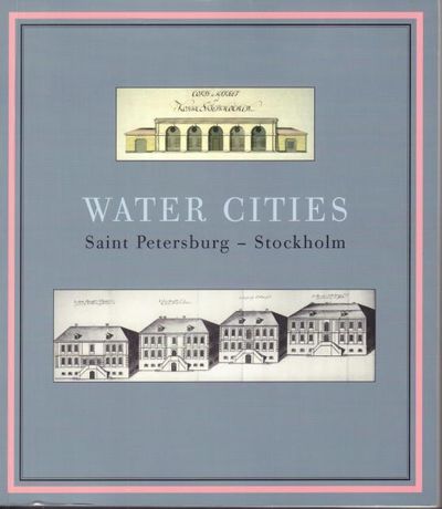 Water Cities. Saint Petersburg - Stockholm.