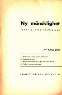 Ny mänsklighet. Epos till arbetarrörelsen.
