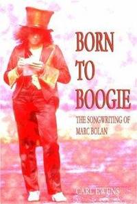 image of Born to Boogie: The Songwriting of Marc Bolan