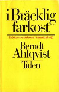 I bräcklig farkost. En bok om svensk ekonomi i…