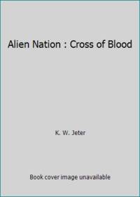 image of Alien Nation : Cross of Blood