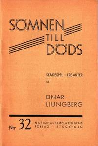 Sömnen till döds. Skådespel i tre akter.