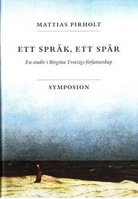 Ett språk, ett spår. En studie i Birgitta…