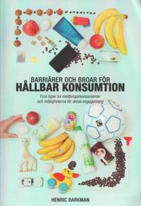 Barriärer och broar för hållbar konsumtion. Fyra…