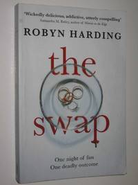 The Swap by Robyn Harding - Paperback - First Edition - 2020 - from Manyhills Books (SKU: 21050083)