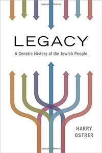 Legacy: A Genetic History of the Jewish People