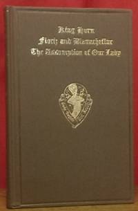 King Horn, Flortiz and Blauncheflur, The Assumption of Our Lady. by LUMBY, J. Rawson (ed) : re-edited by George H. McKnight - 1962