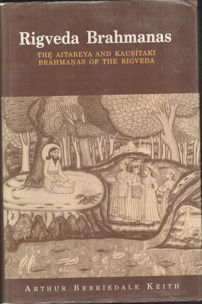 Rigveda Brahmanas: The Aitareya and Kausitaki Brahmanas of the Rigveda