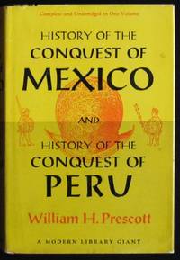 image of History of the Conquest of Mexico and History of the Conquest of Peru