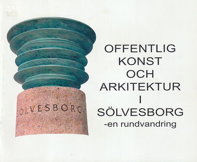 Offentlig konst och arkitektur i Sölvesborg. En…