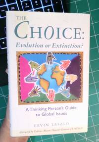 The Choice Evolution or Extinction?