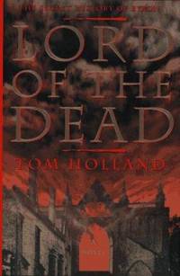 Lord of the Dead : The Secret History of Byron