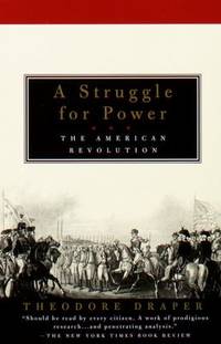 A Struggle for Power : The American Revolution