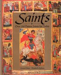SAINTS, over 150 patron saints for today by Elizabeth (ed) Hallam - Hardcover - 1994 - from Pendleburys - the bookshop in the hills (SKU: 104035)