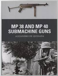 MP 38 and MP 40 Subnachine Guns.