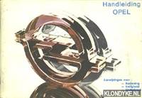 Handleiding Opel: aanwijzingen voor: bediening, veiligheid, onderhoud (Kadett / Ascona / Manta / Rekord) by Diverse auteurs - Paperback - 1978 - from Klondyke (SKU: 00045214)