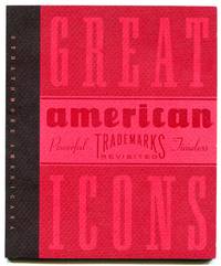 [Cover title]: Great Icons: American Trademarks Revisited