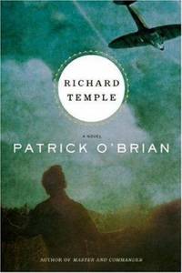 Richard Temple by Patrick O'Brian - 2007