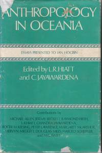 Anthropology In Oceania by L. R. and C. Jayawardena Hiatt - Hardcover - 1971 - from Ye Old Bookworm (SKU: 12536)