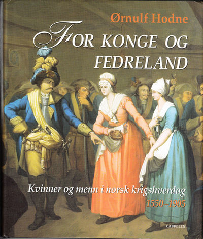 For konge og fedreland. Kvinner og menn i norsk…