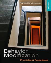 Behavior Modification: Principles and Procedures by Miltenberger, Raymond G