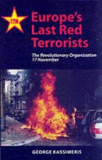 Europe's Last Red Terrorists: The Revolutionary Organisation November 17
