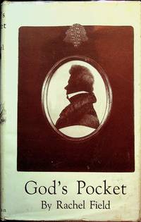 God's Pocket: the story of Captain Samuel Hadlock, Junior, of Cranberry Islas, Maine by Rachel Field - First Edition - 1934 - from Avenue Victor Hugo Books LLC (SKU: 60235)