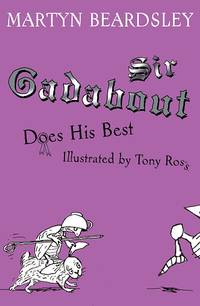 Sir Gadabout Does His Best Sir Gadabout series