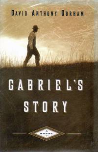 Gabriel&#039;s Story by Durham, David Anthony - 2001