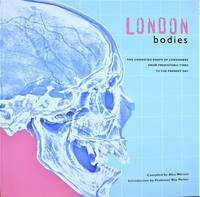 image of London Bodies. the Changing Shape of Londoners From Prehistoric Times to the Present Day