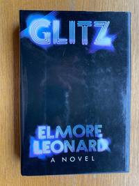 Glitz by Leonard, Elmore - 1985