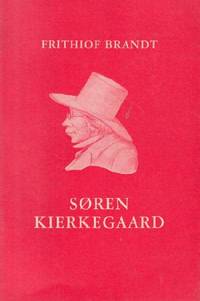 Sören Kierkegaard. 1813-1855. Sein Leben - Seine Werke.
