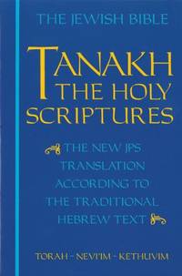 JPS TANAKH: The Holy Scriptures (blue): The New JPS Translation According To The Traditional Hebrew Text - 