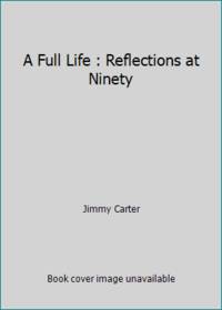 A Full Life: Reflections at Ninety