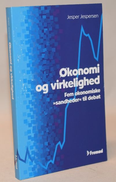 Økonomi og virkelighed - Fem økonomiske…