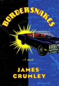 Bordersnakes by Crumley, James - 1996