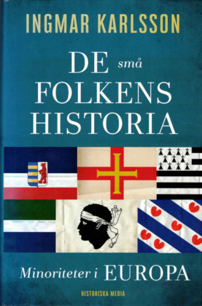 DE SMÅ FOLKENS HISTORIA. Minoriteter i Europa.