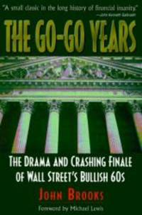 image of The Go-Go Years: The Drama and Crashing Finale of Wall Street's Bullish 60s