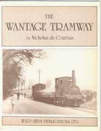 The Wantage Tramway 1875-1945