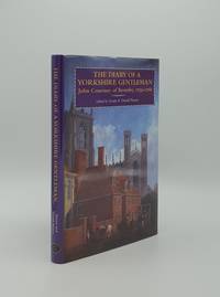 image of THE DIARY OF A YORKSHIRE GENTLEMAN John Courtney of Beverley 1759-1768