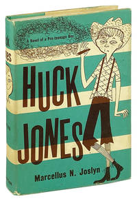 Huck Jones: A Novel of a Pre-Teenage Boy