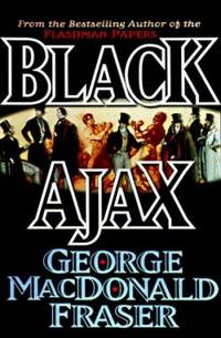 Black Ajax by Fraser, George MacDonald - 1998